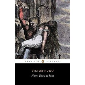 Notre-Dame of Paris, Paperback - Victor Hugo imagine