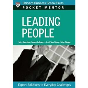 Leading People: Expert Solutions to Everyday Challenges, Paperback - Harvard Business School Press imagine