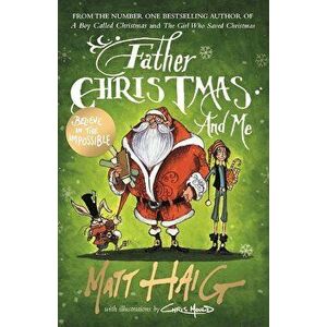 Father Christmas and Me, Hardcover - Matt Haig imagine