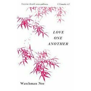 Love One Another, Paperback - Watchman Nee imagine