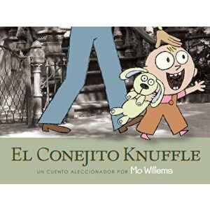 El Conejito Knuffle, Paperback - Mo Willems imagine