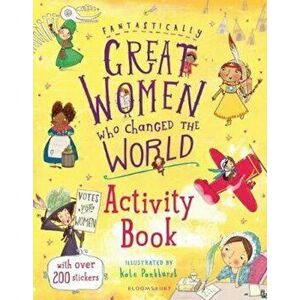 Fantastically Great Women Who Changed the World Activity Boo, Paperback - Kate Pankhurst imagine