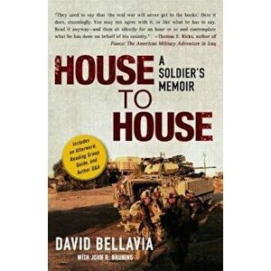 House to House: A Soldier's Memoir, Paperback - David Bellavia imagine