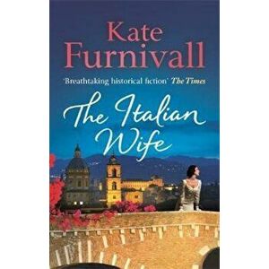 Italian Wife, Paperback - Kate Furnivall imagine