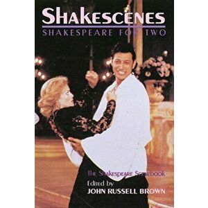 Shakescenes: Shakespeare for Two, Paperback - John Russell Brown imagine