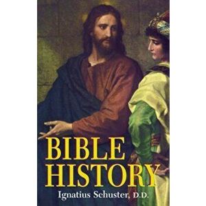 Bible History: Of the Old and New Testaments, Paperback imagine