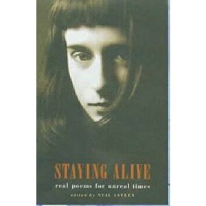 Staying Alive, Paperback - Neil Astley imagine