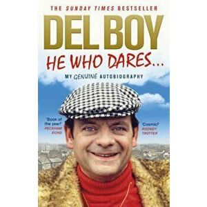 He Who Dares, Paperback - Derek 'Del Boy' Trotter imagine