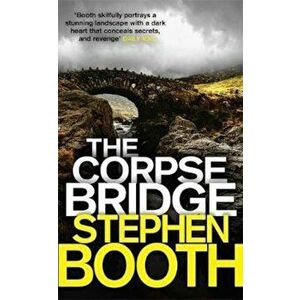 Corpse Bridge, Paperback - Stephen Booth imagine