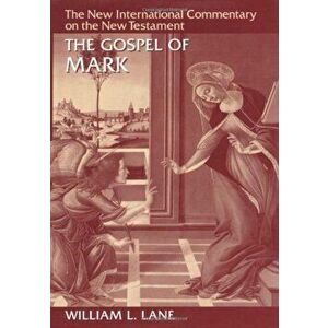 The Gospel of Mark, Hardcover - William L. Lane imagine