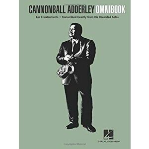 Cannonball Adderley - Omnibook: For C Instruments, Paperback - Cannonball Adderley imagine