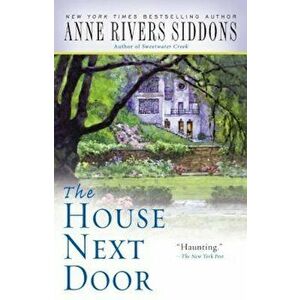 The House Next Door, Paperback - Anne Rivers Siddons imagine