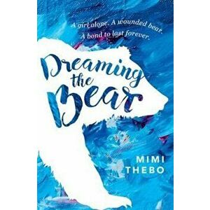 Dreaming the Bear, Paperback imagine