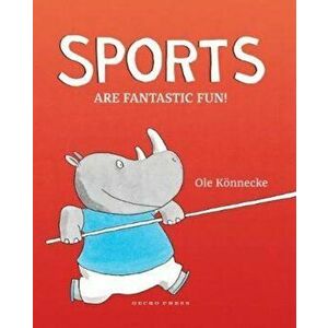 Sports are fantastic fun!, Hardcover - Ole Konnecke imagine