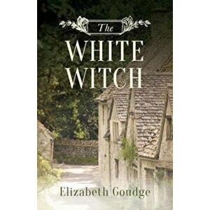 The White Witch, Paperback - Elizabeth Goudge imagine