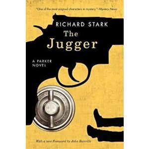 The Jugger, Paperback - Richard Stark imagine