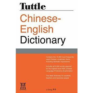 Tuttle Chinese-English Dictionary: 'Fully Romanized', Paperback - Li Dong imagine