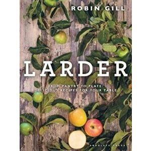 Larder, Hardcover - Robin Gill imagine
