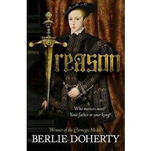 Treason, Paperback - Berlie Doherty imagine