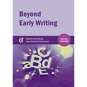 Beyond Early Writing, Paperback - David Waugh imagine