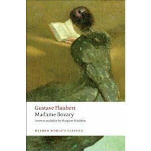 Madame Bovary: Provincial Manners, Paperback - Gustave Flaubert imagine