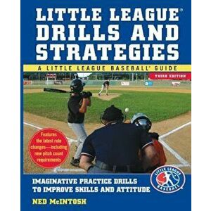 Little Leagues Drills & Strategies, Paperback - Ned McIntosh imagine