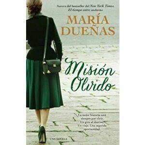 Mision Olvido = Mission Forgetfulness, Paperback - Maria Duenas imagine
