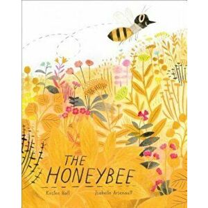 The Honeybee, Hardcover - Kirsten Hall imagine