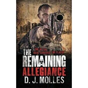 Remaining: Allegiance, Paperback - D J Molles imagine