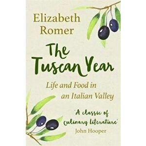 Tuscan Year, Paperback - Elizabeth Romer imagine