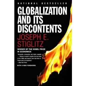Globalization and Its Discontents, Paperback - Joseph E. Stiglitz imagine