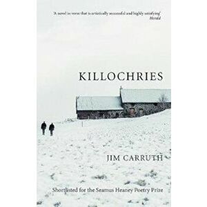 Killochries, Paperback - Jim Carruth imagine