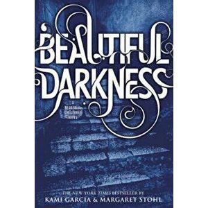 Beautiful Darkness, Paperback - Kami Garcia imagine