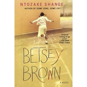 Betsey Brown, Paperback - Ntozake Shange imagine