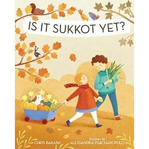 Is It Sukkot Yet', Hardcover - Chris Barash imagine