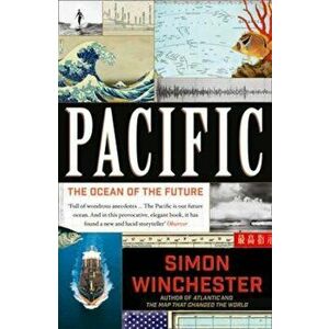 Pacific, Paperback - Simon Winchester imagine
