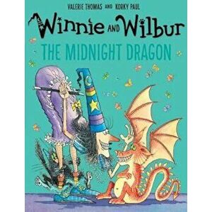 Winnie and Wilbur: The Midnight Dragon, Paperback - Valerie Thomas imagine