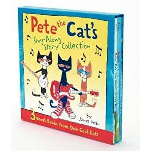 Pete the Cat's Sing-Along Story Collection: 3 Great Books from One Cool Cat, Hardcover - James Dean imagine