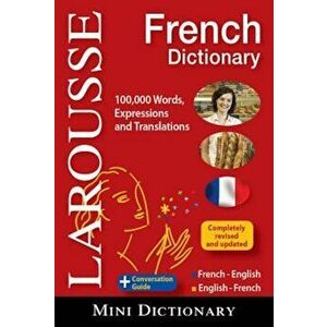 Larousse Mini Dictionary French-English/English-French, Paperback - Larousse Bilingual Dictionaries imagine