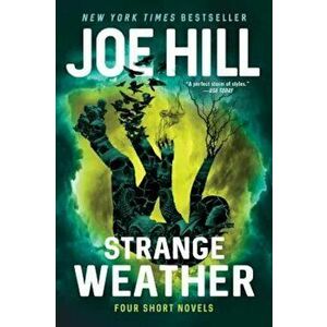 Strange Weather: Four Short Novels, Paperback - Joe Hill imagine