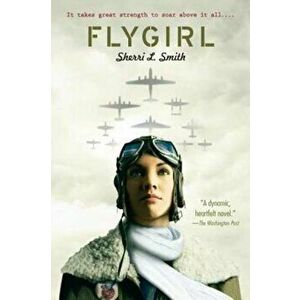 Flygirl, Paperback - Sherri L. Smith imagine