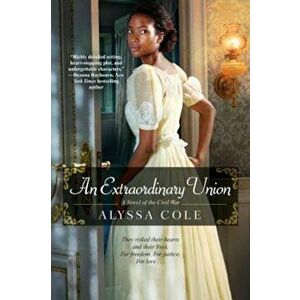 An Extraordinary Union, Paperback - Alyssa Cole imagine
