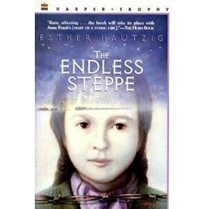 The Endless Steppe: Growing Up in Siberia, Paperback - Esther Hautzig imagine