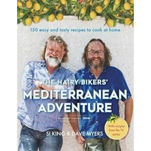 Hairy Bikers' Mediterranean Adventure (TV tie-in), Hardcover - Dave Myers imagine