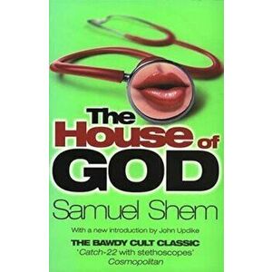 House Of God, Paperback - Samuel Shem imagine