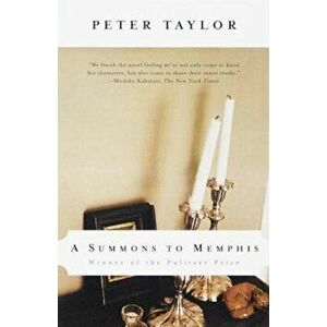 A Summons to Memphis, Paperback - Peter Taylor imagine
