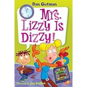 Mrs. Lizzy Is Dizzy!, Paperback - Dan Gutman imagine