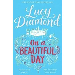 On a Beautiful Day, Hardcover - Lucy Diamond imagine