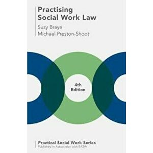 Practising Social Work Law, Paperback - Suzy Braye imagine
