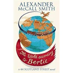 World According To Bertie, Paperback - Alexander Smith imagine